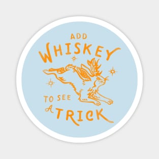 "Add Whiskey To See A Trick" Funny Jackalope Shirt Art V.2 Magnet